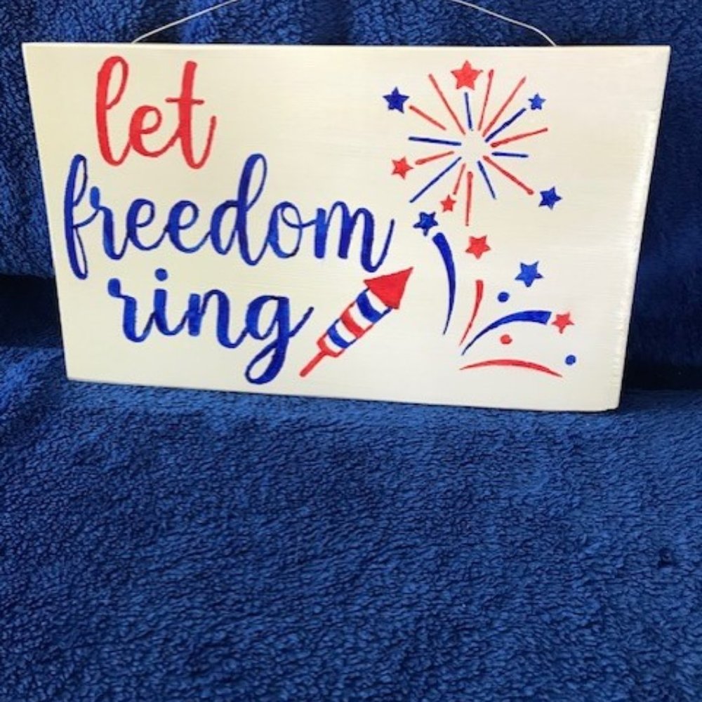 Let Freedom Ring Sign  🧨💥